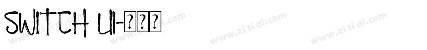 switch UI字体转换